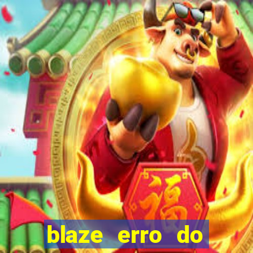 blaze erro do servidor interno